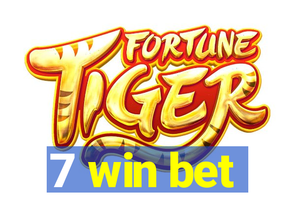 7 win bet