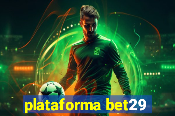 plataforma bet29