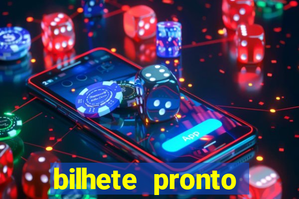 bilhete pronto futebol hoje