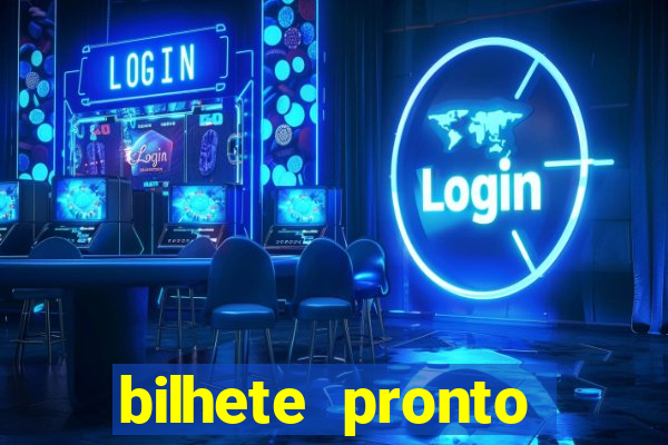 bilhete pronto futebol hoje