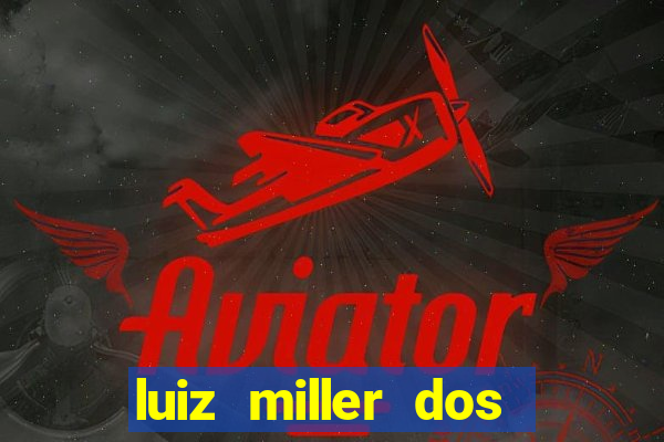 luiz miller dos santos martinho