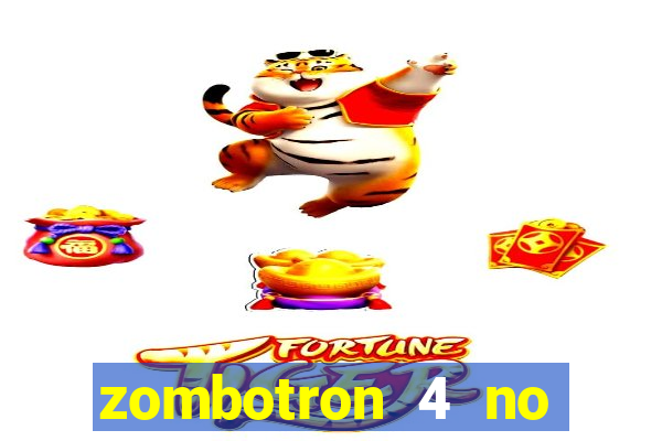 zombotron 4 no click jogos