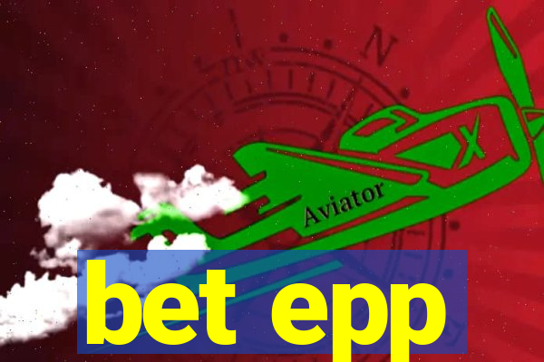 bet epp