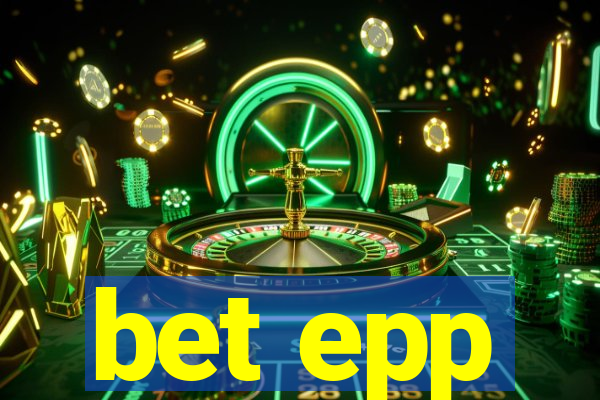 bet epp