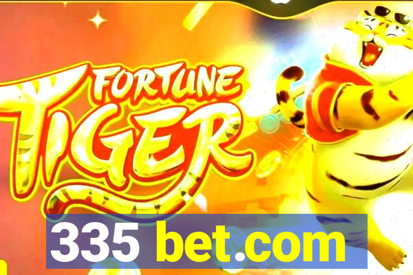 335 bet.com