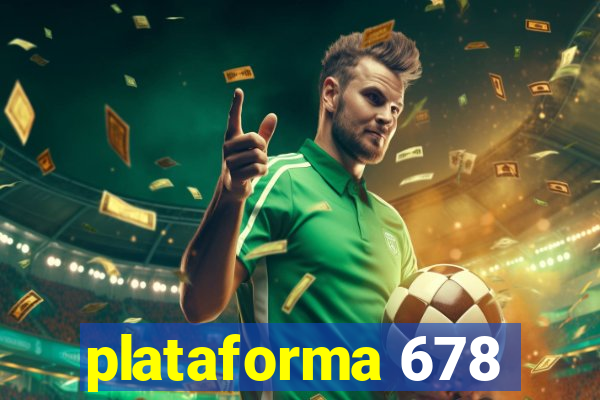 plataforma 678
