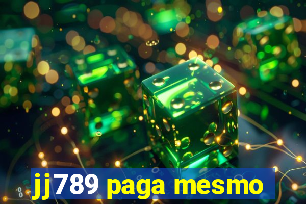 jj789 paga mesmo