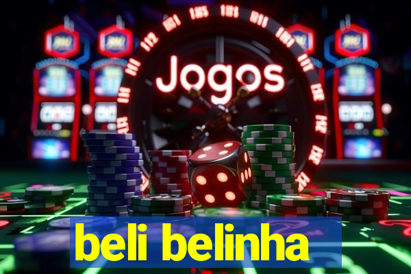 beli belinha