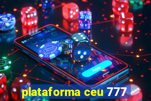 plataforma ceu 777