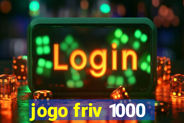 jogo friv 1000