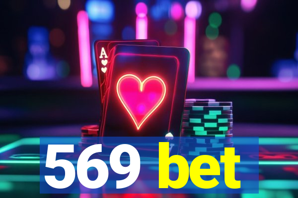 569 bet
