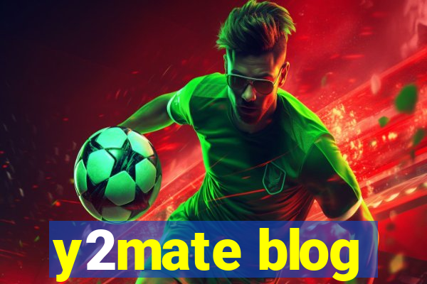 y2mate blog