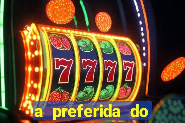 a preferida do terceiro mestre