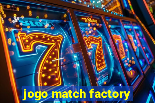 jogo match factory