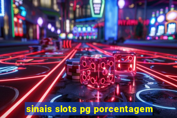 sinais slots pg porcentagem