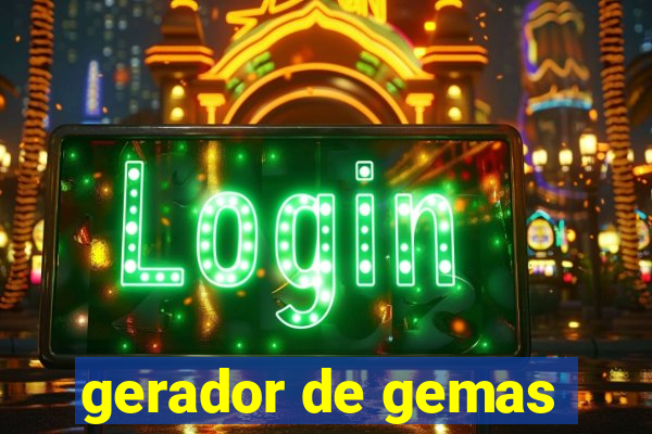 gerador de gemas