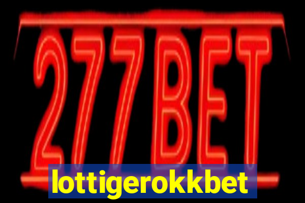 lottigerokkbet