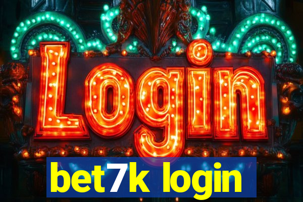 bet7k login