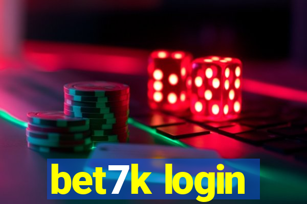 bet7k login