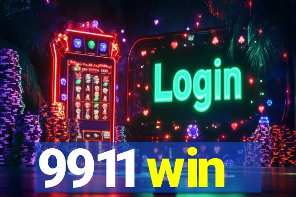 9911 win