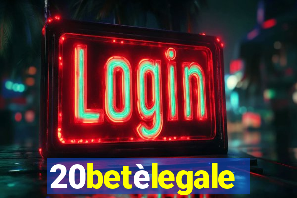 20betèlegale