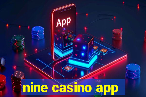 nine casino app