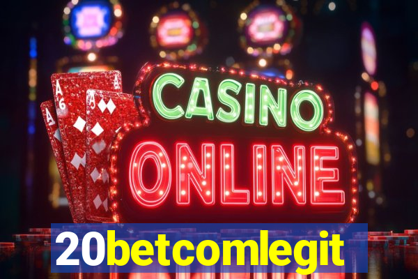20betcomlegit