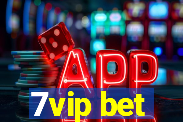 7vip bet