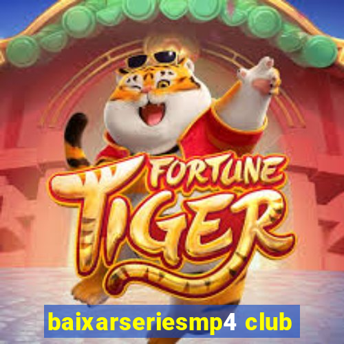 baixarseriesmp4 club