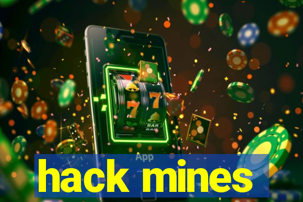 hack mines