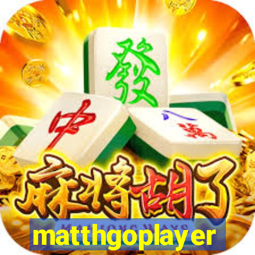 matthgoplayer