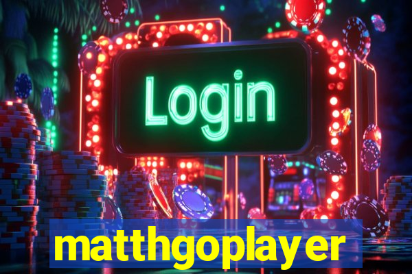 matthgoplayer