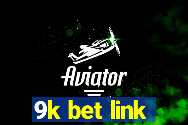 9k bet link