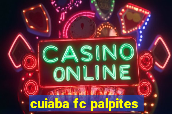cuiaba fc palpites