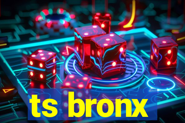 ts bronx