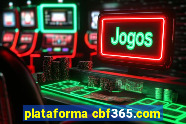 plataforma cbf365.com