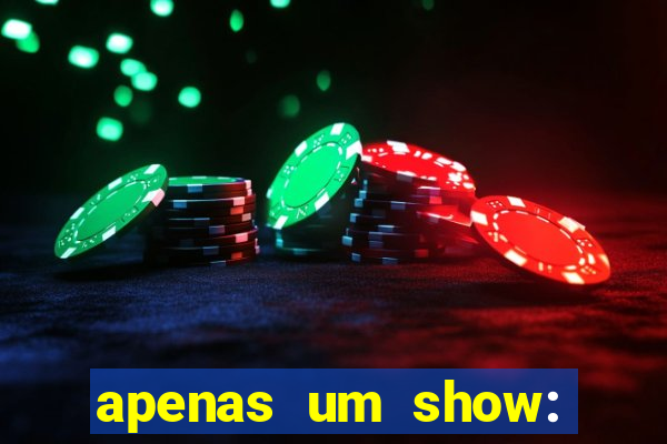 apenas um show: pancadaria 2