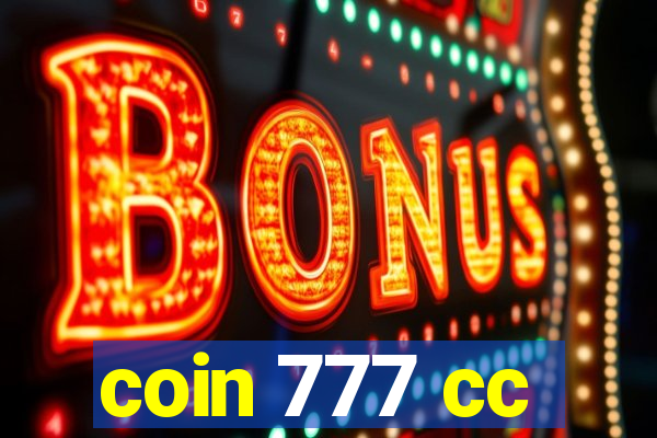 coin 777 cc