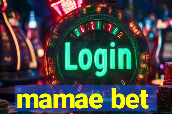 mamae bet