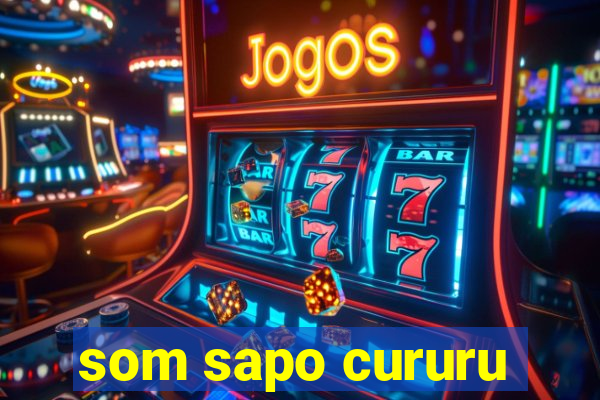 som sapo cururu