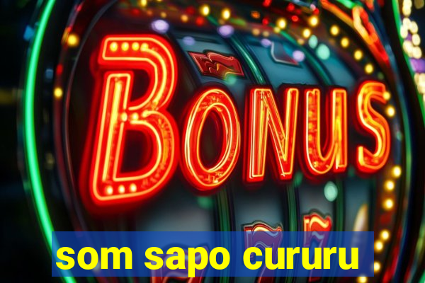 som sapo cururu