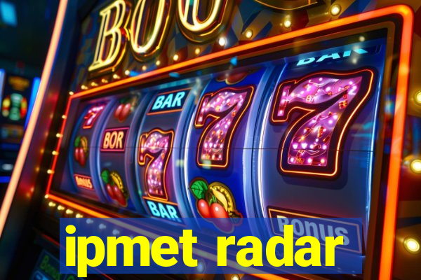 ipmet radar