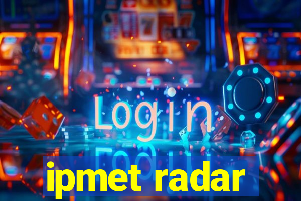 ipmet radar