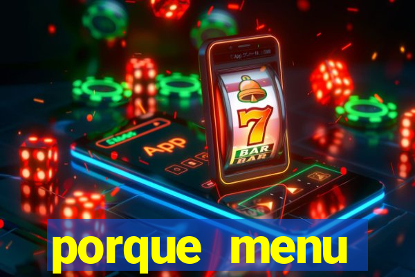 porque menu selvagem acabou