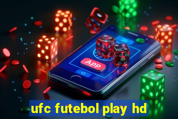 ufc futebol play hd