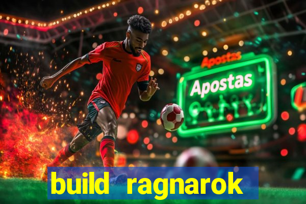 build ragnarok history reborn 1x