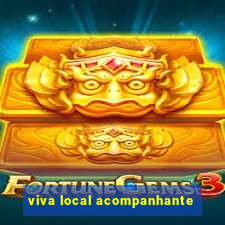 viva local acompanhante