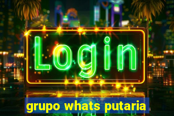 grupo whats putaria