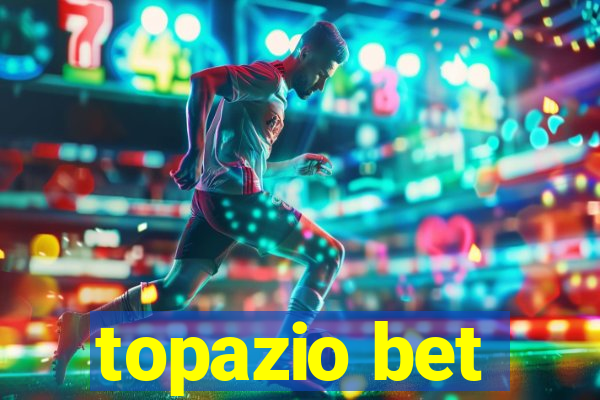 topazio bet
