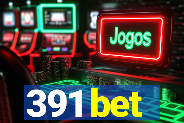 391 bet